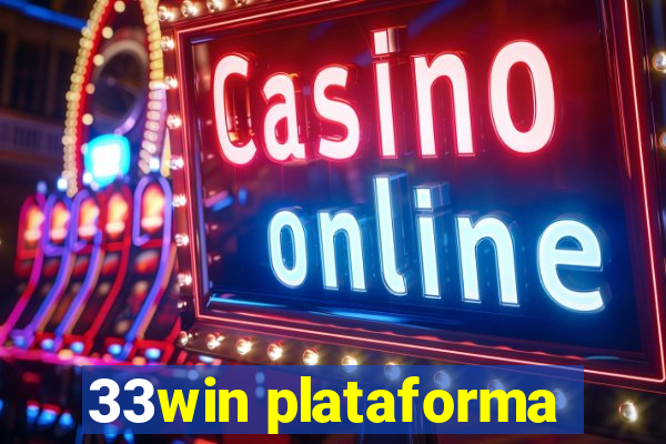 33win plataforma
